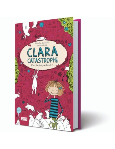 Clara Catastrophe. Des Lapins...